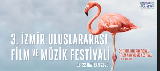 İzmir Film ve Müzik Festivali 16 Haziran’da başlıyor!