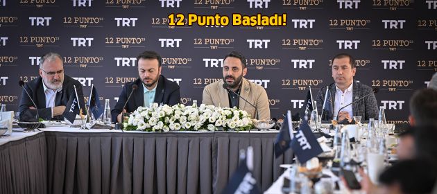 12 Punto Başladı!