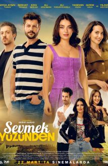Sevmek Yüzünden