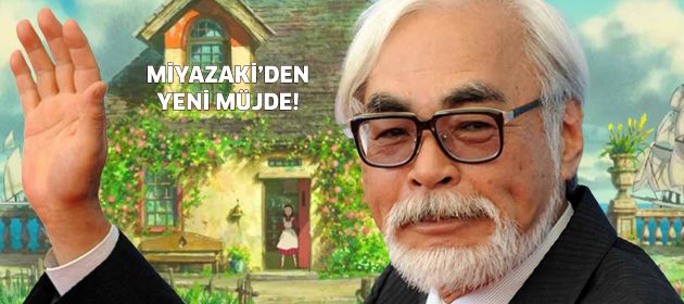 Hayao Miyazaki'den Yeni Film!