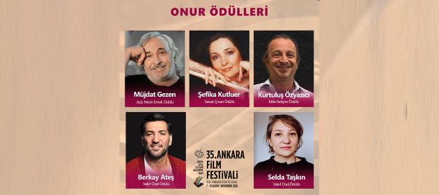 35. Ankara Film Festivali’nin Onur Ödülleri Açıklandı!