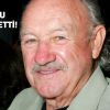 Gene Hackman Hayatını Kaybetti!