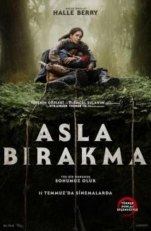 Asla Bırakma