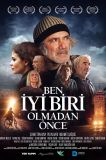 Ben İyi Biri Olmadan Önce