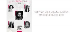 Ankara Film Festivali’nin jürileri açıkla...