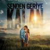 Senden Geriye Kalan