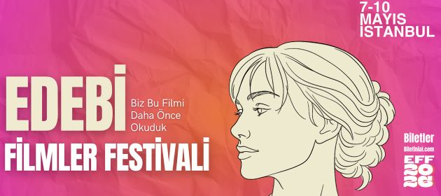 EDEBİ FİLMLER FESTİVALİ PROGRAMI AÇIKLANDI, BİLETLER SATIŞA ÇIKTI!