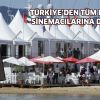 TÜRKİYE’DEN TÜM DÜNYA SİNEMACILARINA DAVET!