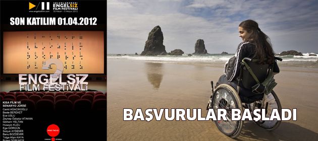 Engelsiz festivale başvurular başladı