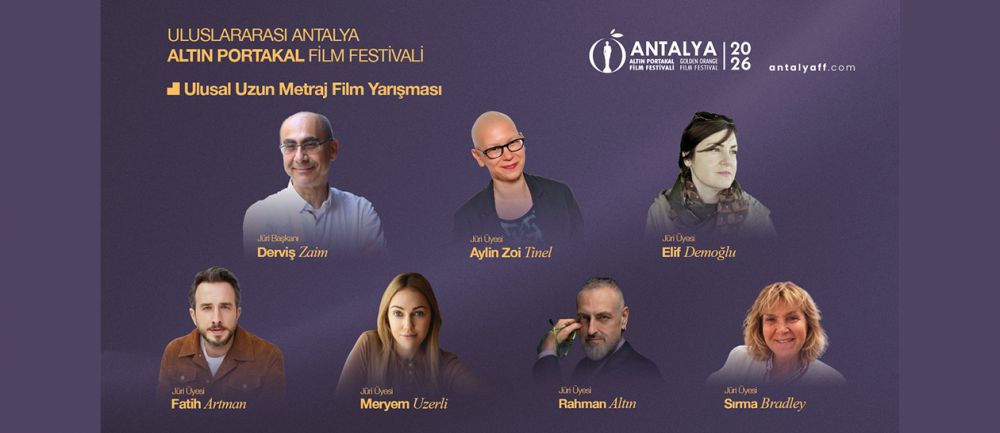 Altın Portakal’ın “Ulusal Uzun Metraj Film Yarışması”nda Jüri Üyeleri Belli Oldu