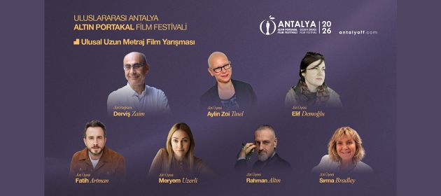 Altın Portakal’ın “Ulusal Uzun Metraj Film Yarışması”nda Jüri Üyeleri Belli Oldu