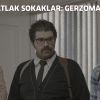 Patlak Sokaklar - Gerzomat