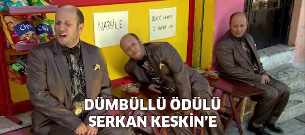 Dümbüllü ödülü Serkan Keskin'in