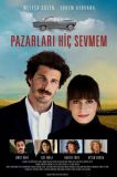 Pazarları Hiç Sevmem
