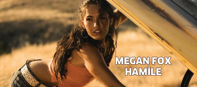 Megan Fox hamile!
