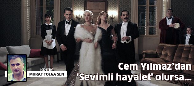 Cem Yılmaz’dan 'Sevimli hayalet' olursa…