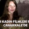 10. Uluslararası Gezici Filmmor Kadın Filmleri Festivali  Çanakkale'de
