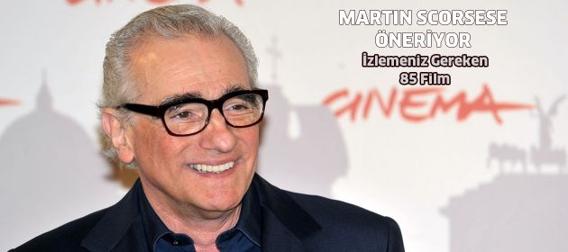 Martin Scorsese 85 film öneriyor