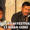 İstanbul Film Festivali'nde Bugün!