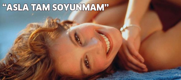 Sadece kocama soyunurum!