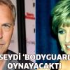 Kevin Costner: Prenses Diana Bodyguard 2'de Oynayacaktı!