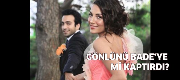 Buğra Gülsoy Bade işçil'le yakınlaştı mı?