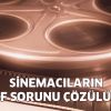 Sinemacıların telif hakkı sorununa çözüm geliyor