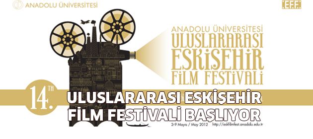 14. Eskişehir Uluslararası Film Festivali başlıyor