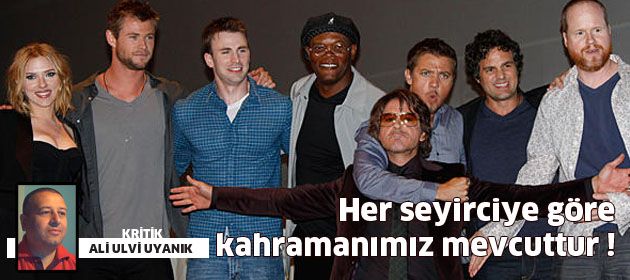 Her seyirciye göre kahramanımız mevcuttur!