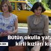 Bütün Okulla Yatabilirsin ama Kirli Kızları Kimse Sevmez!