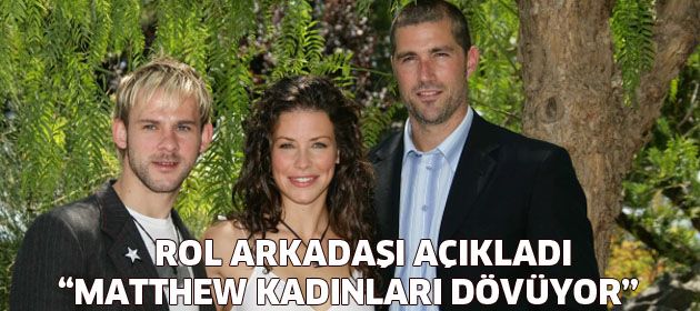 Lost'un Jack'i kadınları dövüyor!