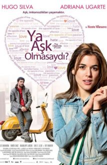 Ya Aşk Olmasaydı?