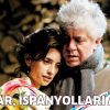 Pedro Almodovar, İspanyollara Ekonomik Krizi Unutturacak!