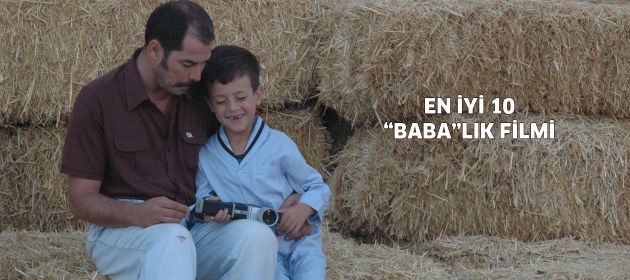 En İyi 10 “Baba”lık Filmi