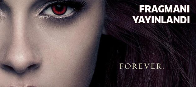 "Twilight: Breaking Dawn Part 2" nin fragmanı yayınlandı