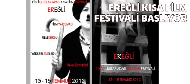 Ereğli 1. Uluslararası Kısa Film Festivali başlıyor